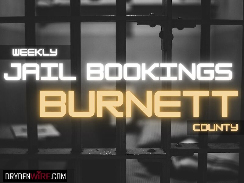 Burnett County Weekly Jail Bookings Report - Apr. 30, 2024