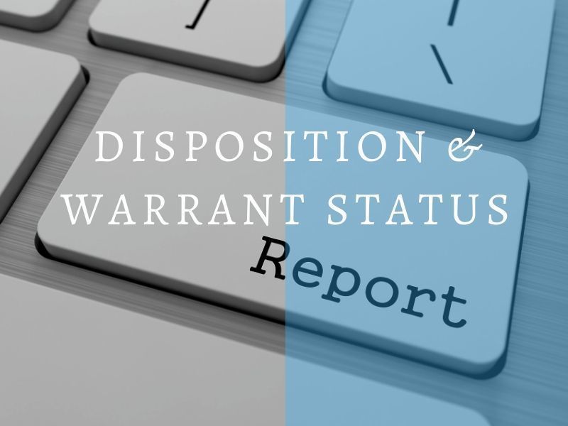 Weekly Disposition & Warrant Status Reports
