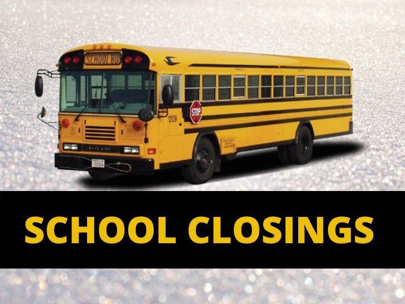 School Closings And Early Releases For Friday, 1-17-20
