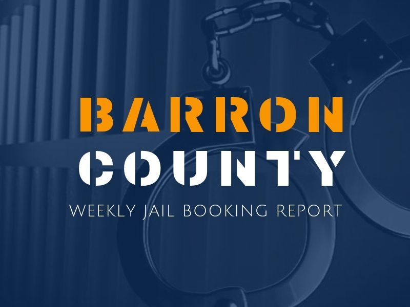 Weekly Jail Booking Report For Barron County