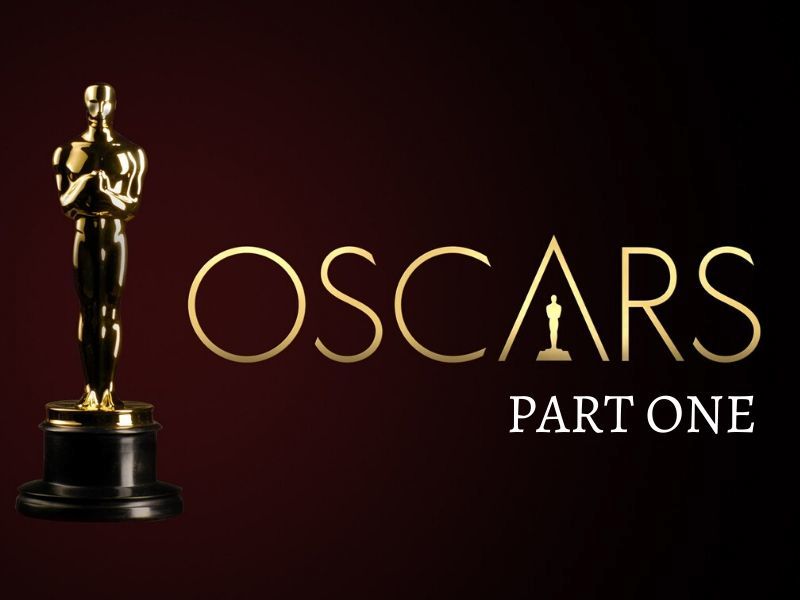 Thoughts On The Oscar Nominations (Part 1)