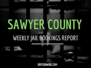 Sawyer County Weekly Jail Bookings Report Article Image