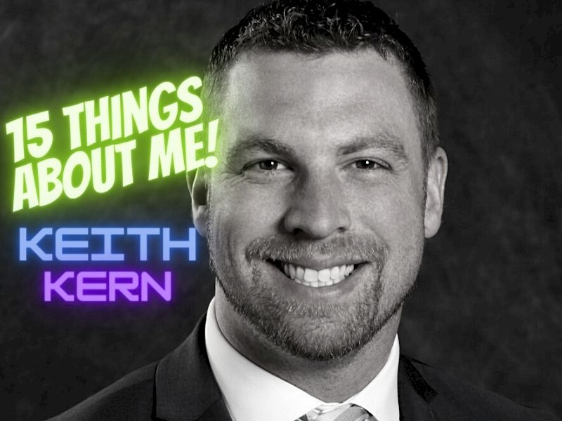 15 Things You Might Not Know About Me: Keith Kern