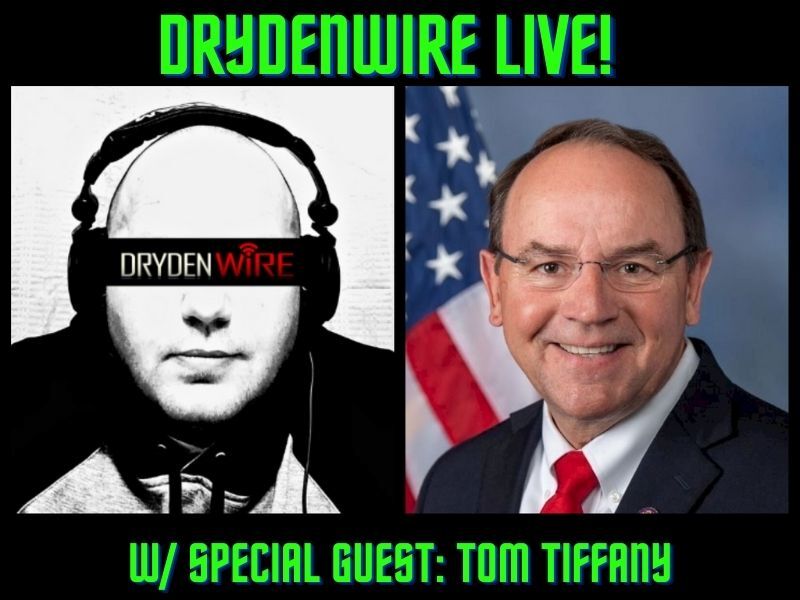 WATCH: Congressman Tiffany On DrydenWire Live!