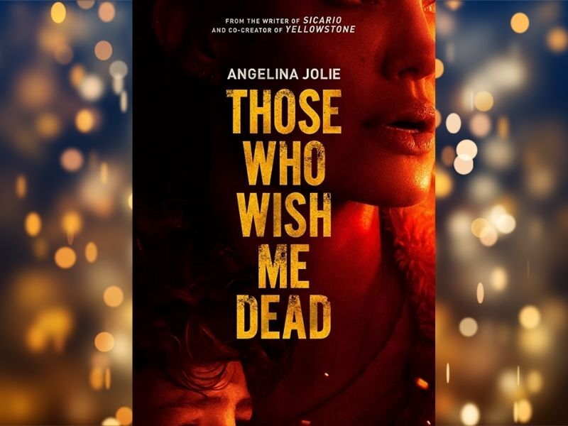 Movie Review: 'Those Who Wish Me Dead'