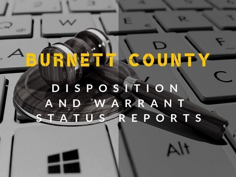 Burnett County Weekly Disposition And Warrant Status Reports - 9/23/21