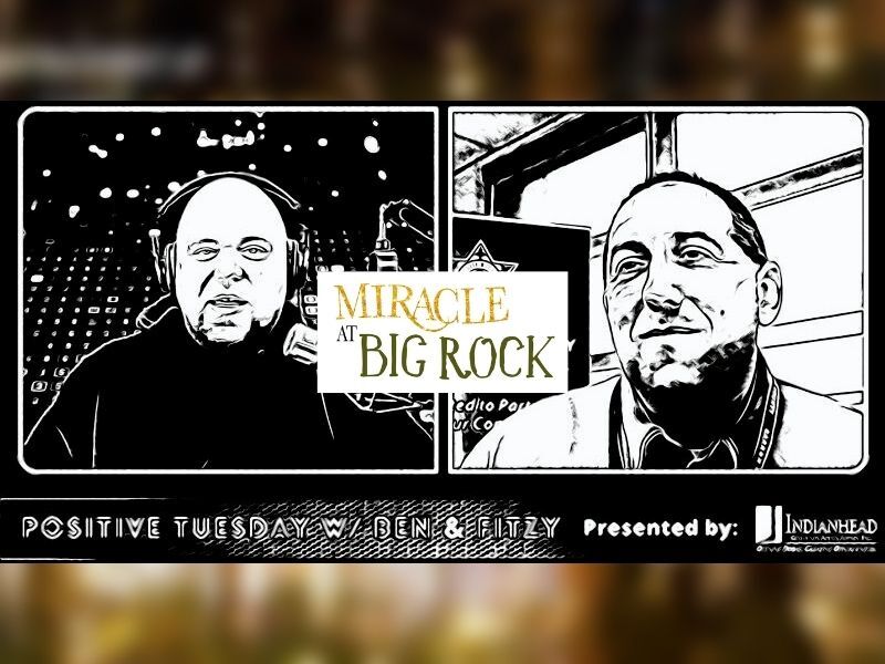 Watch 'Positive Tuesday' Live For Chance To Win Tickets To Miracle At Big Rock!