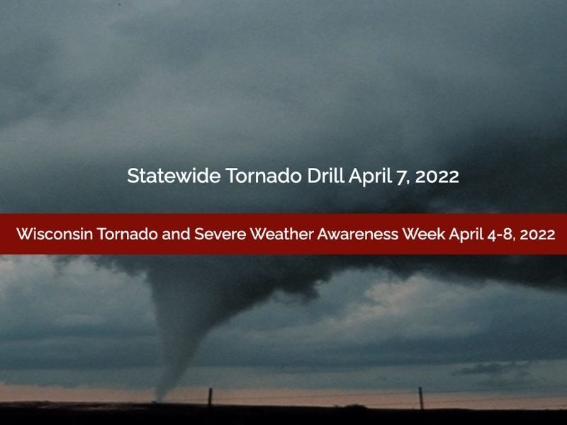 Wisconsin Tornado And Severe Weather Awareness Week Is April 4-8