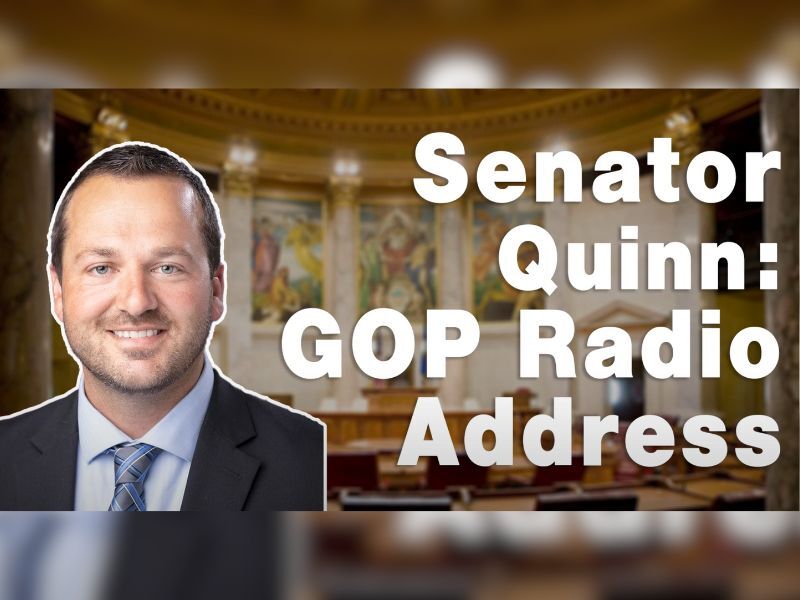 Senator Quinn Delivers GOP Radio Address