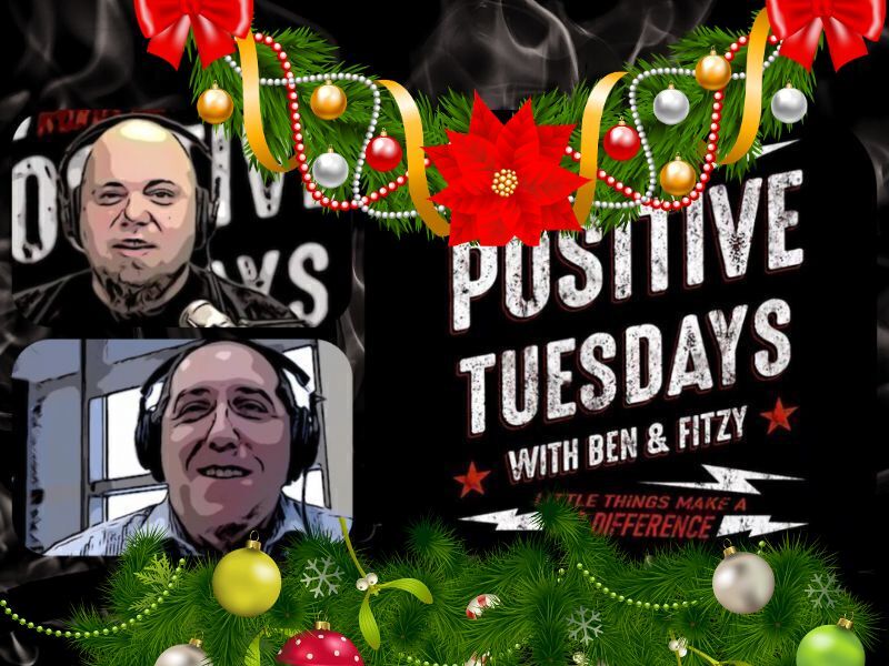 Join Us On 12/26 For A Very Merry 'Positive Tuesday' Show With Ben & Fitzy!