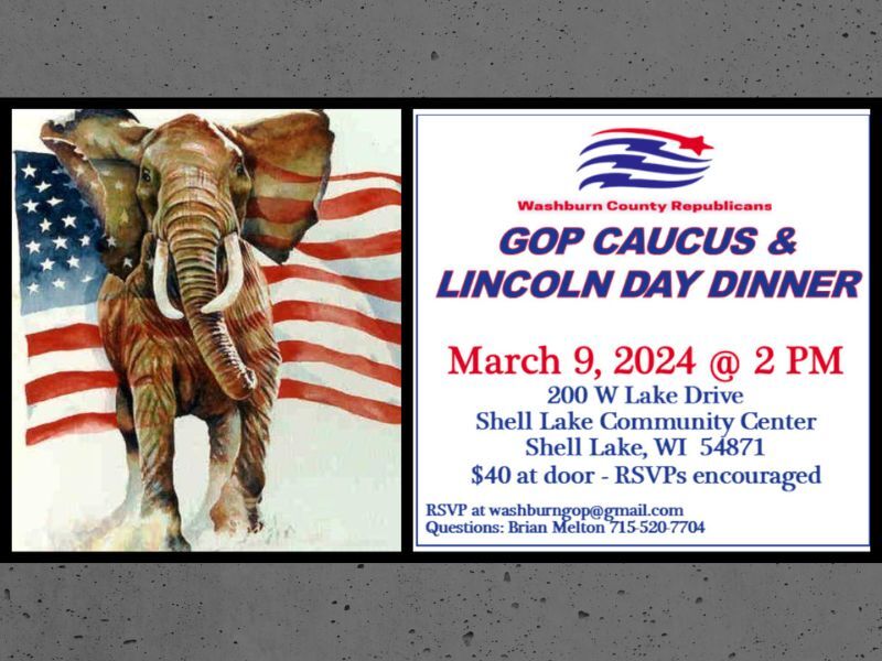 Washburn County Republican Party To Hold 2024 Caucus, Lincoln Day Dinner On March 9th