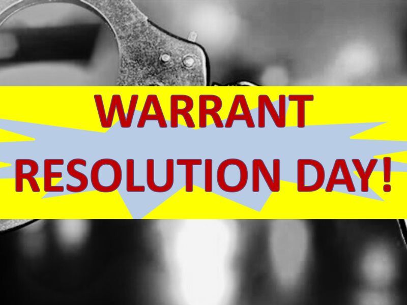 Warrant Resolution Day Offers Chance To Quash Warrants Without Arrest