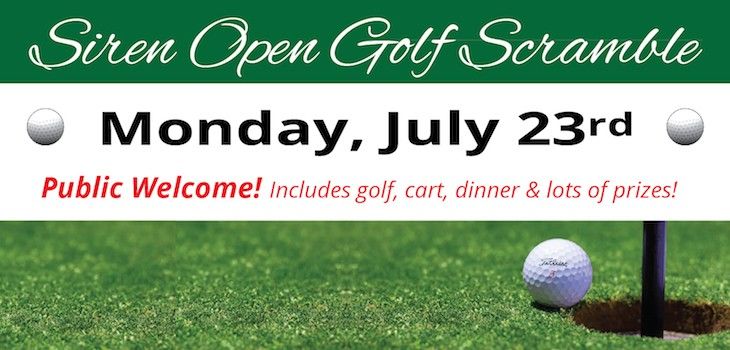 Siren Open Golf Scramble scheduled for July 23rd!