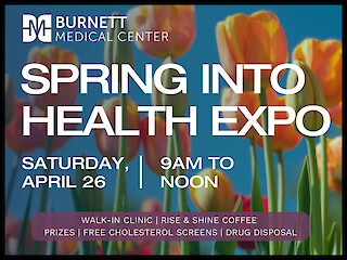 Burnett Medical Center’s Spring Into Health Expo — Saturday, April 26, 2025 Article Image