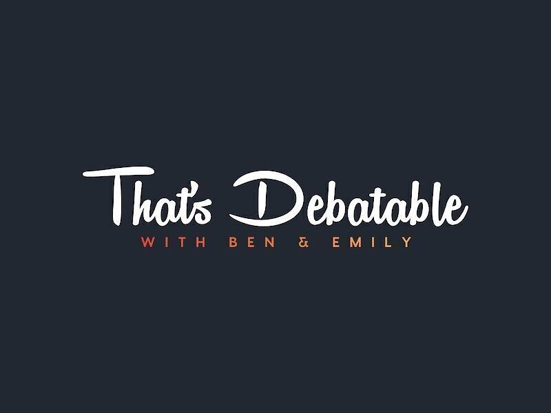 March Episode Of That’s Debatable Streams Live Thursday At 8:30a