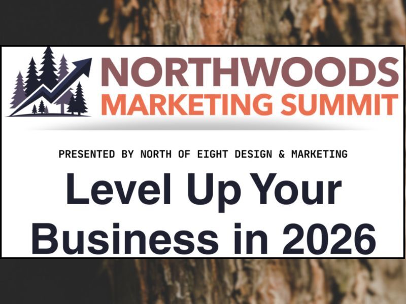 North Of Eight Design & Marketing Launches Northwoods Marketing Summit
